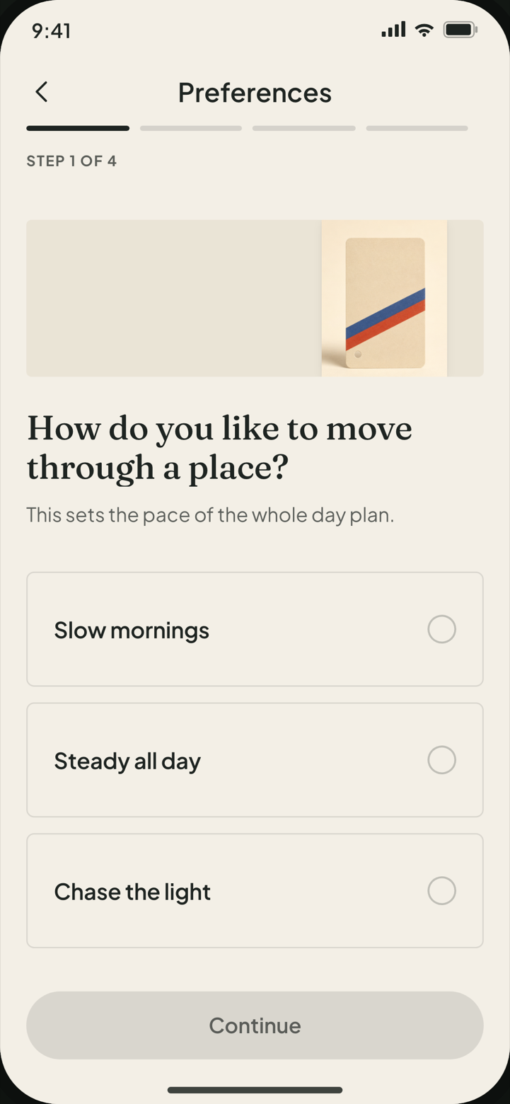 Preference Pass screen: Step 1 of 4, the question How do you like to move through a place, three choice tiles, and a disabled Continue button.